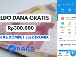 Raih Rp300.000 Saldo DANA Gratis Hari Ini: Cara Mudah & Cepat!